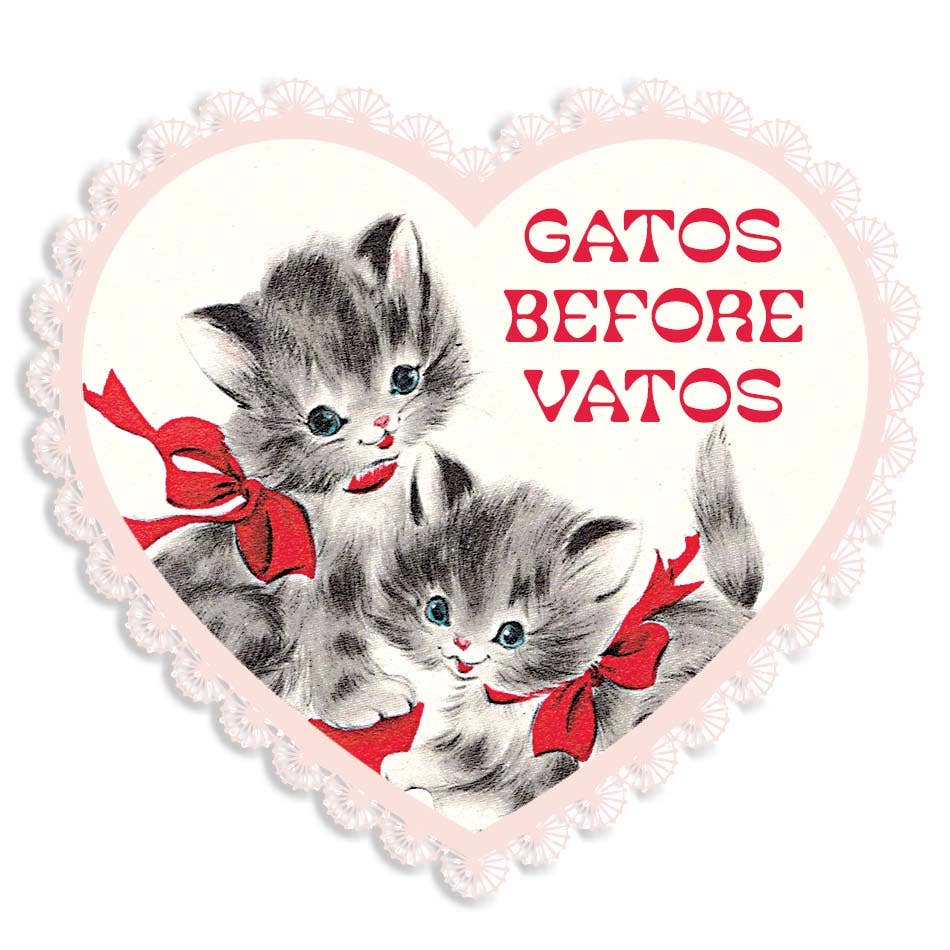 Gatos Before Vatos Funny Sticker Decal, Vintage Sticker