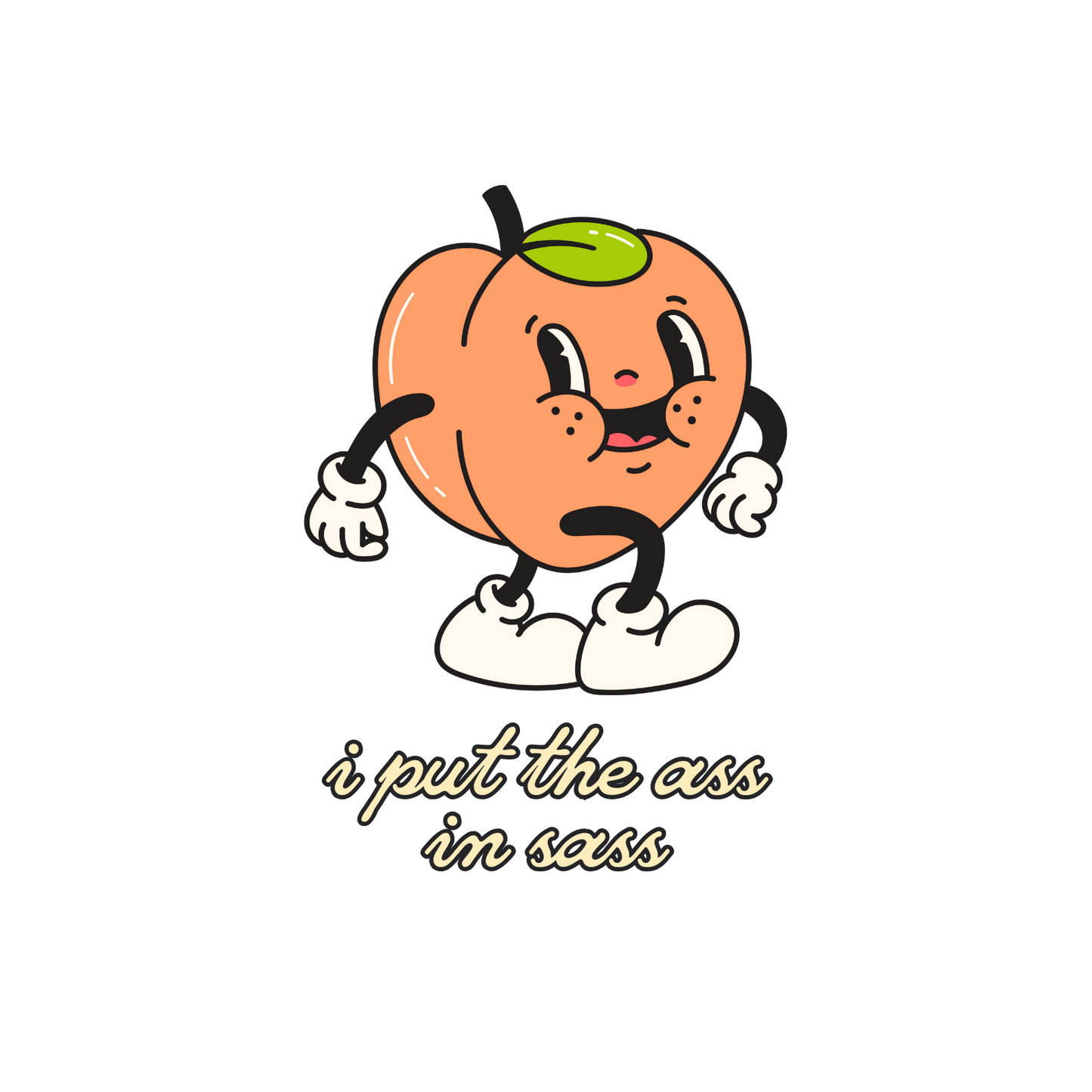 I Put the Ass in Sass sticker