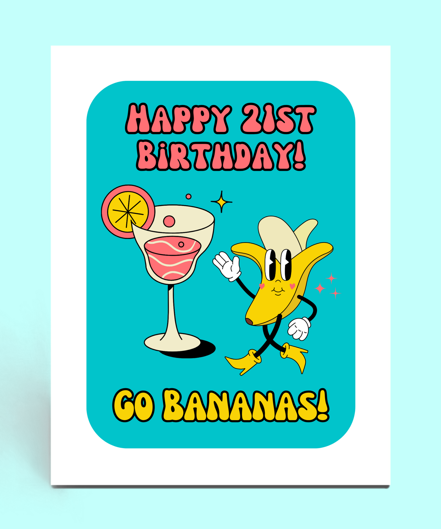 Happy 21st Go Bananas Birthday Card