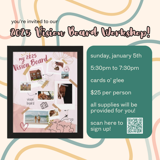 2025 Vision Board Workshop! 2nd Day Added!