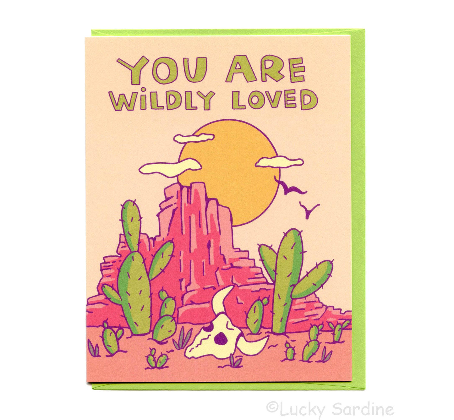 You Are Wildly Loved, Wild West Desert Love Card