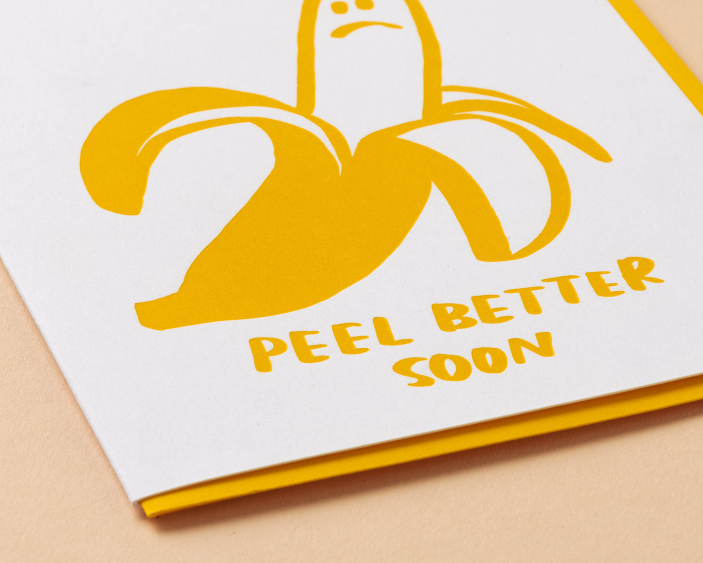 Peel Better Banana Get Well Soon Letterpress Greeting Card