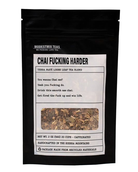 Chai Fucking Harder: Loose Leaf Tea