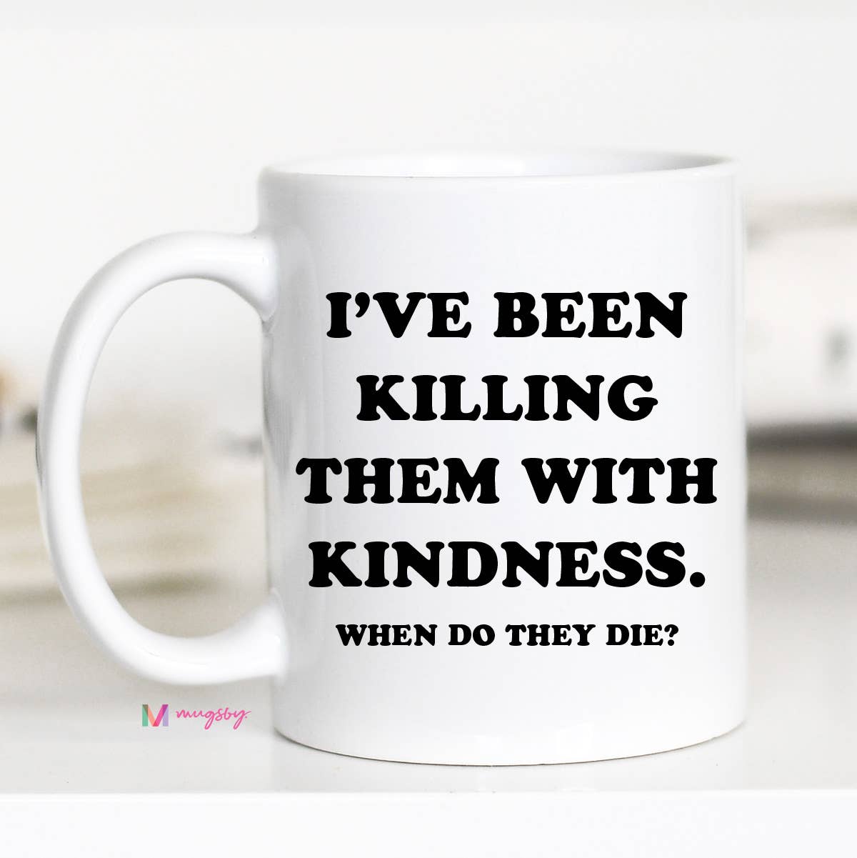 Kindness Coffee Mug, Funny Mug, Ceramic Mug, Funny Coffee