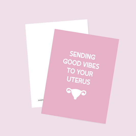 Card: Sending Good Vibes to Your Uterus | Support & Recovery Card