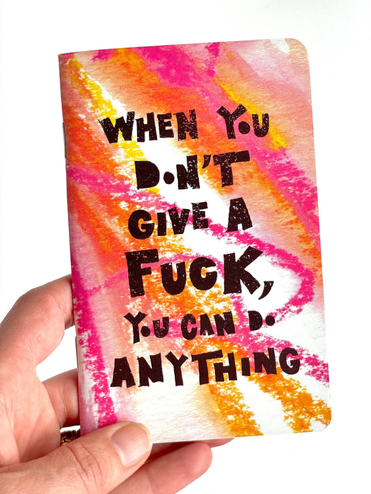 When You Don’t Give a Fuck Pocket Notebook
