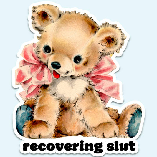 Recovering Slut Funny Sticker