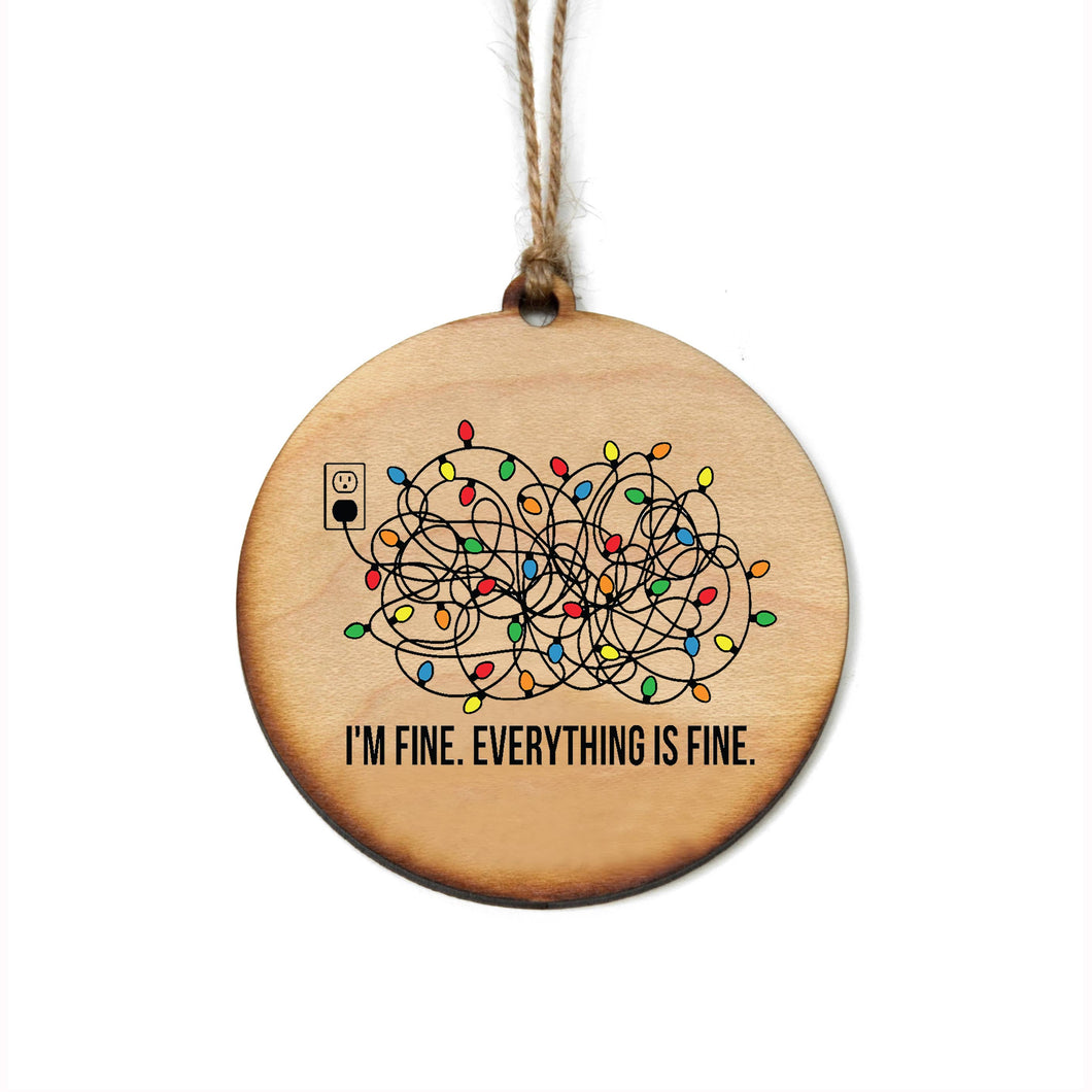 I'm Fine. Everything is Fine. Christmas Ornament