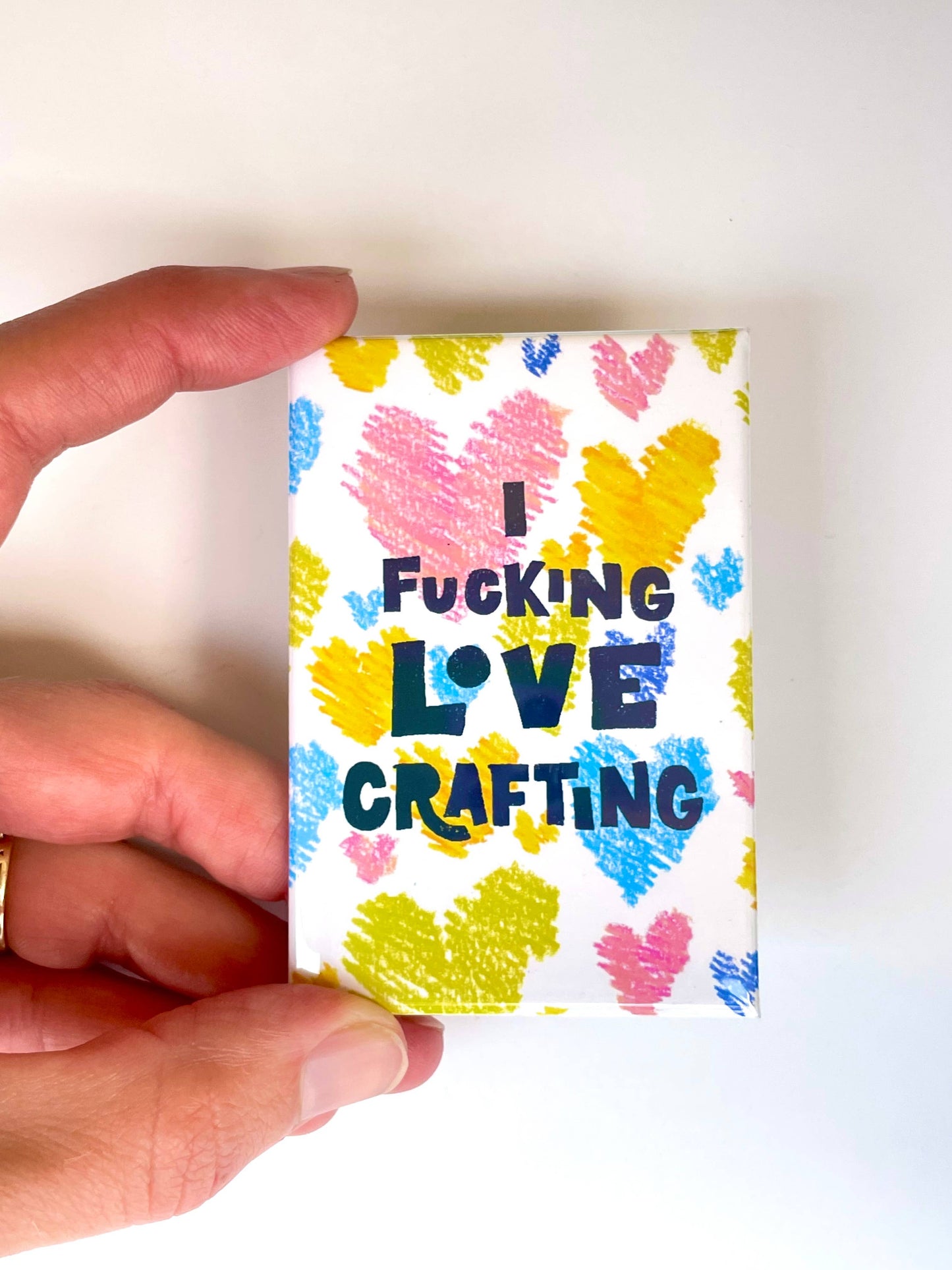 I Fucking Love Crafting Magnet