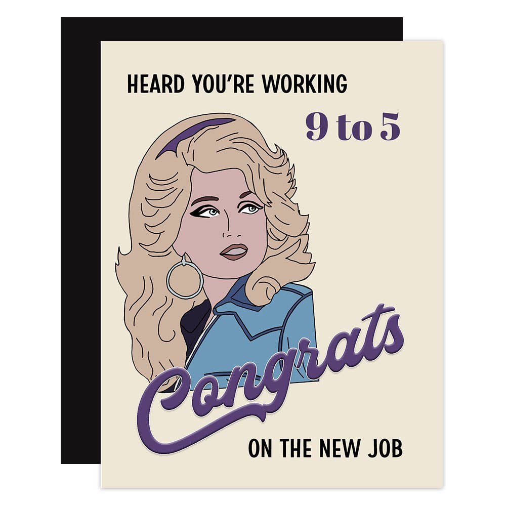 Dolly Parton 9 To 5 New Job Greeting Card