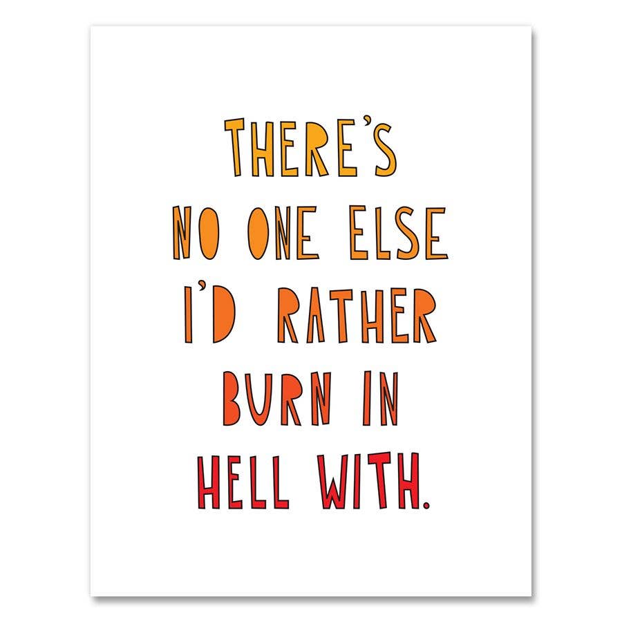 Burn in Hell Friendship Love Card