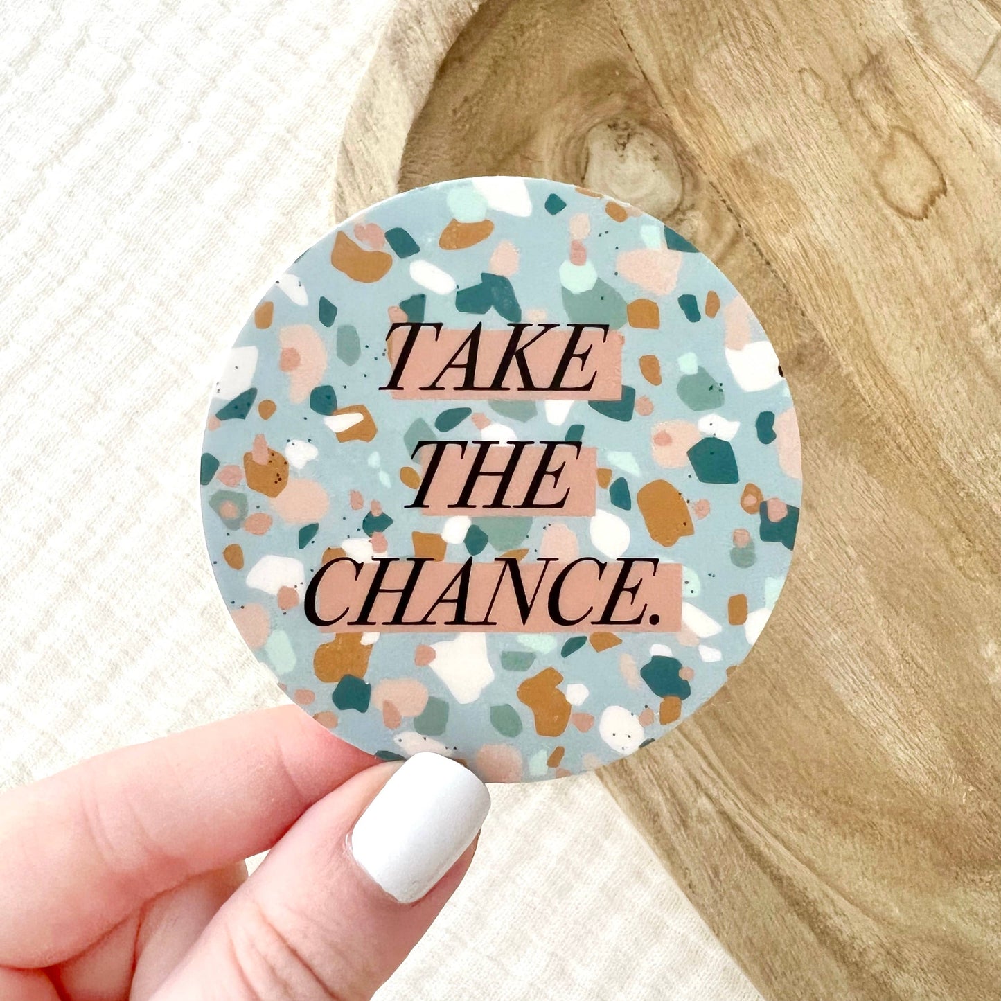 Take The Chance Terrazzo Sticker