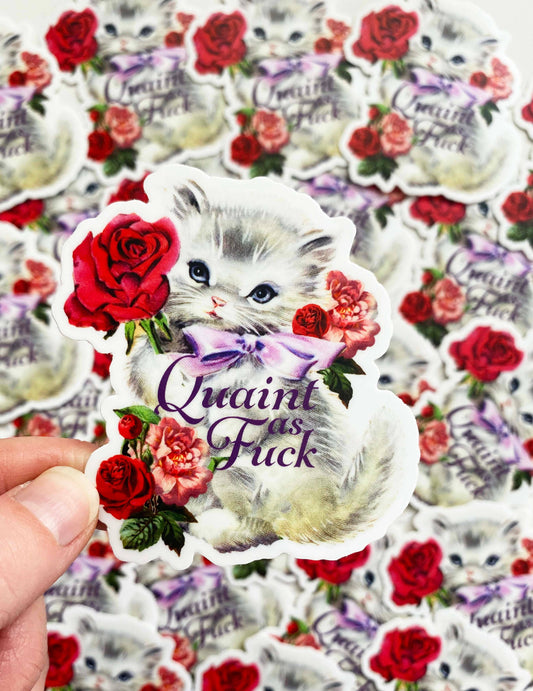 Quaint as Fuck Kitty Sticker