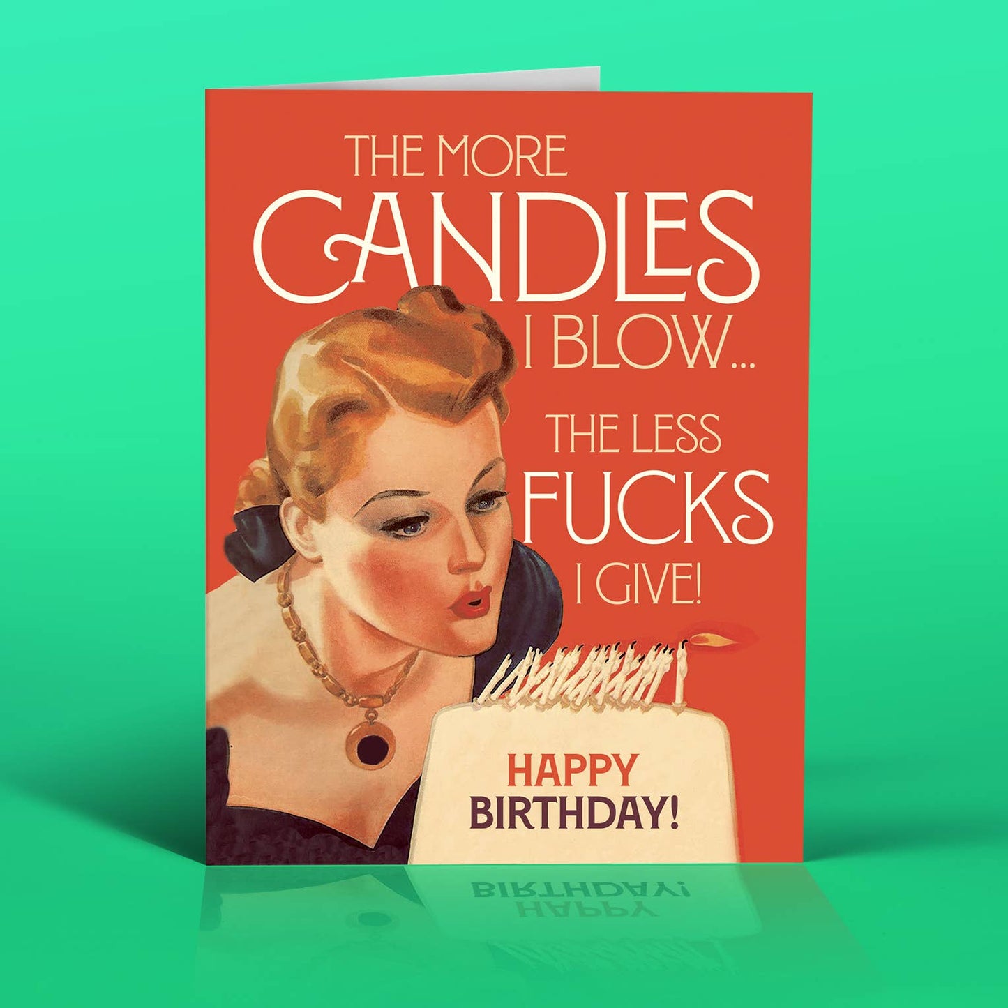 More Candles, Less Fucks Birthday Card