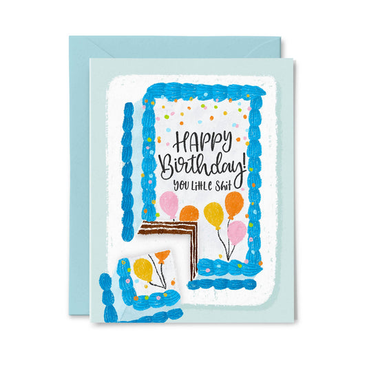 Happy Birthday You Little Shit Birthday Card