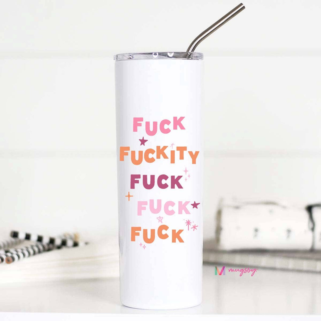 Fuck Fuckity Fuck Funny 20oz Stainless Steel Tall Travel Cup