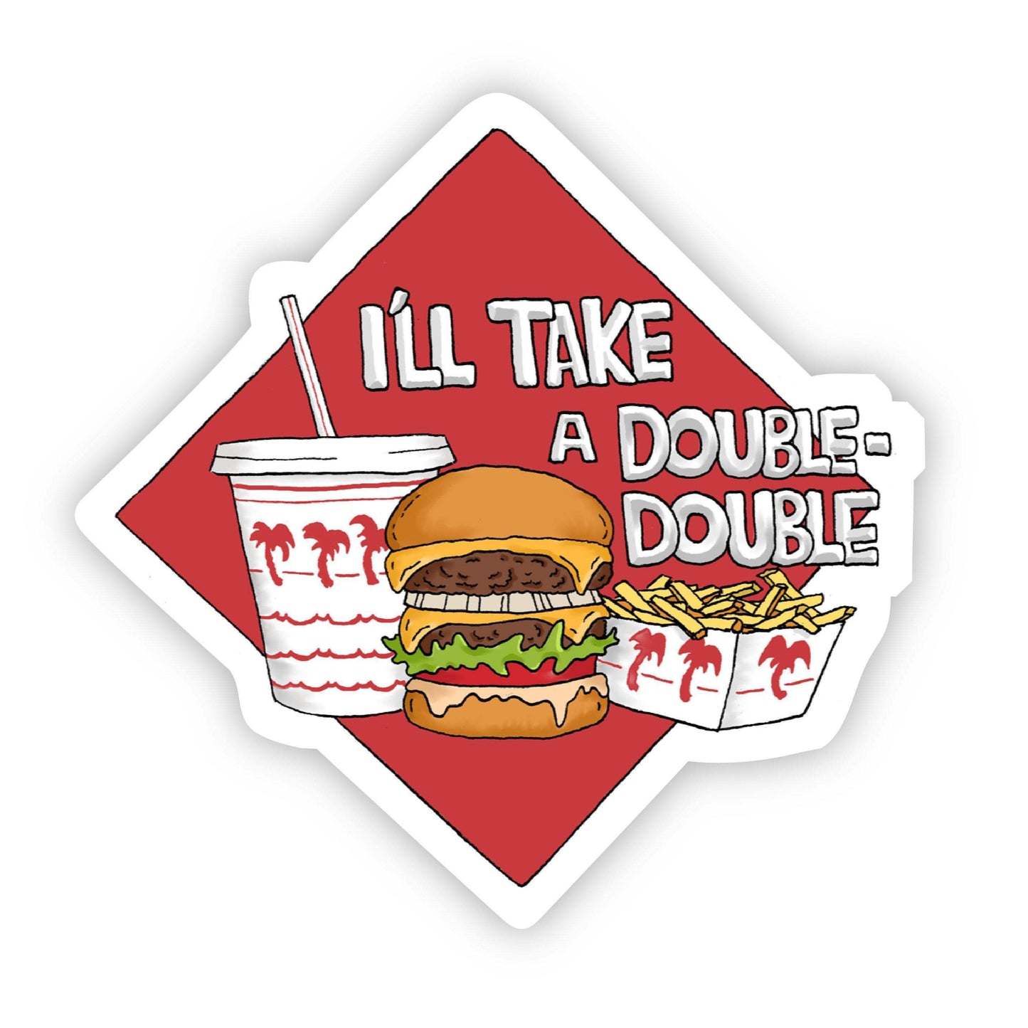 I'll Take a Double Double In-N-Out Sticker