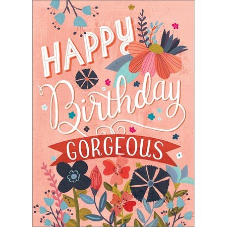 Happy Birthday Gorgeous Greeting Card (6 Pack)