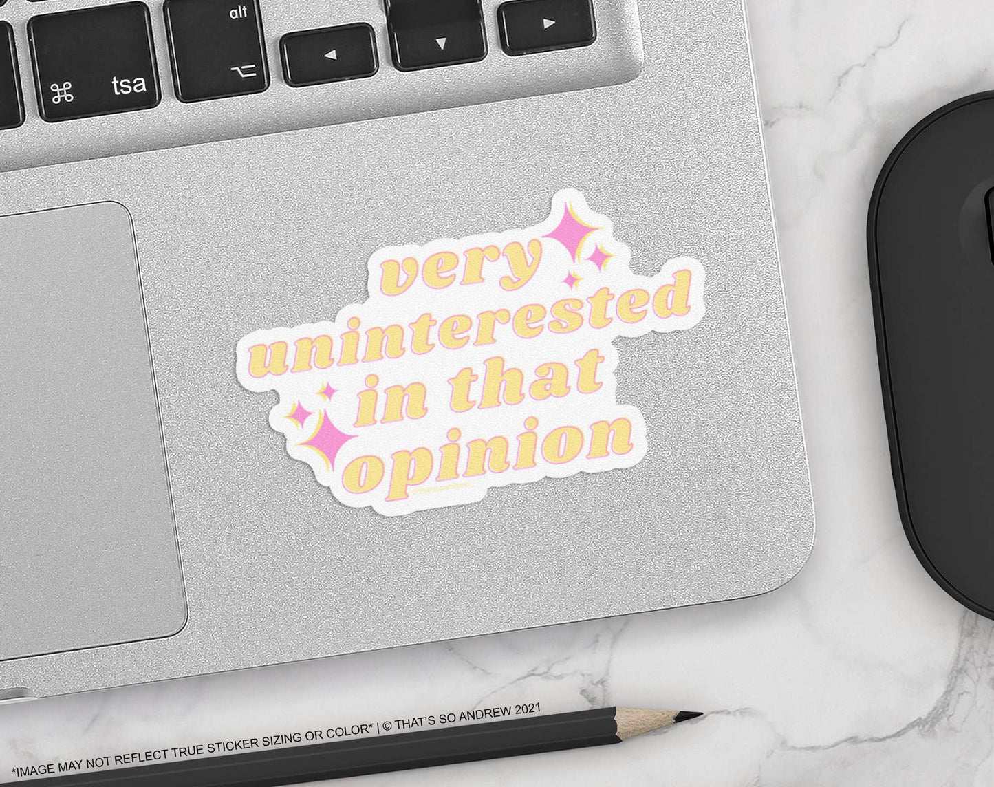 Very Uninterested In That Opinion Vinyl Sticker
