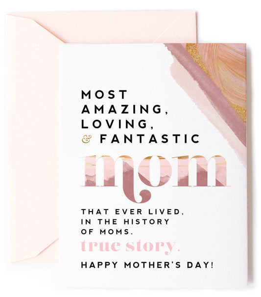 Most Amazing & Loving Mom Mother's Day Card