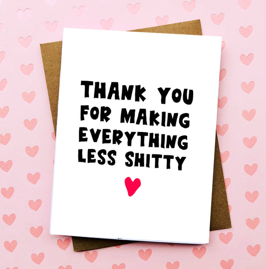 Less Shitty Thank You Card