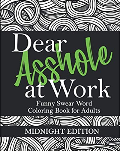 Dear Asshole At Work Coloring Book