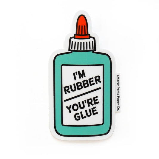 You're Glue Sticker