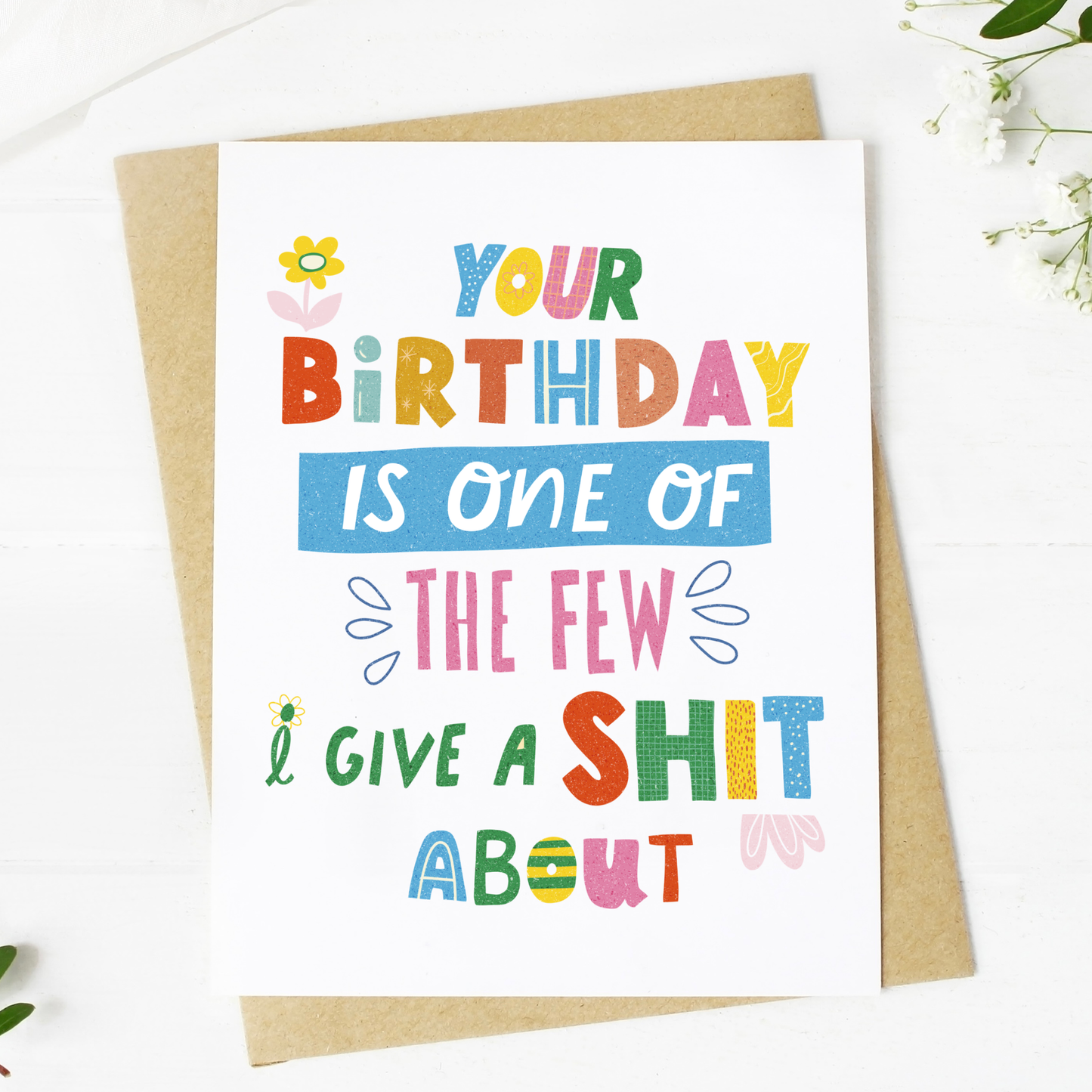 Your Birthday Is One Of The Few I Give A Shit About Card