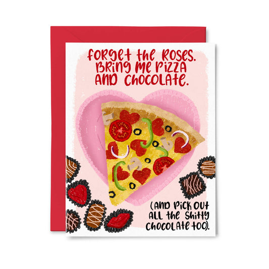 Forget the Roses, Bring me Pizza Valentine Love Card