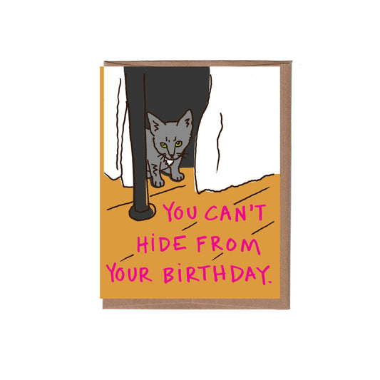 Can't Hide Birthday Greeting Card