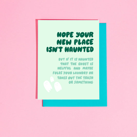 Hope Your New Place Isn't Haunted Card
