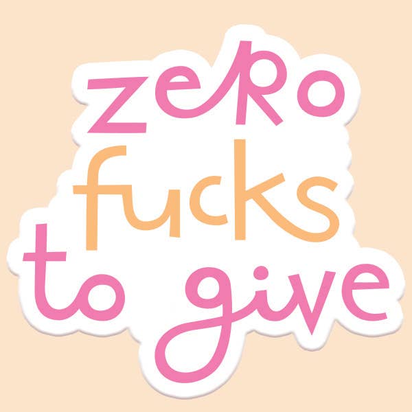 Zero Fucks to Give Sticker