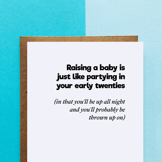 Raising a Baby is Just Like Partying New Baby Card
