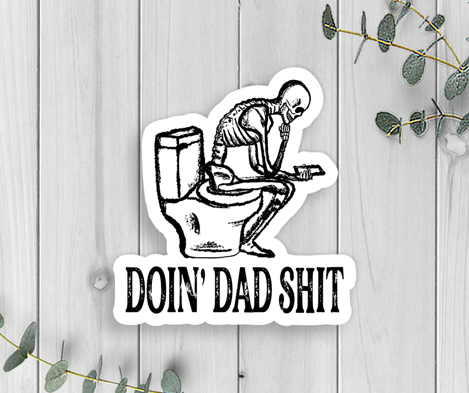 Doin' Dad Shit Vinyl Sticker