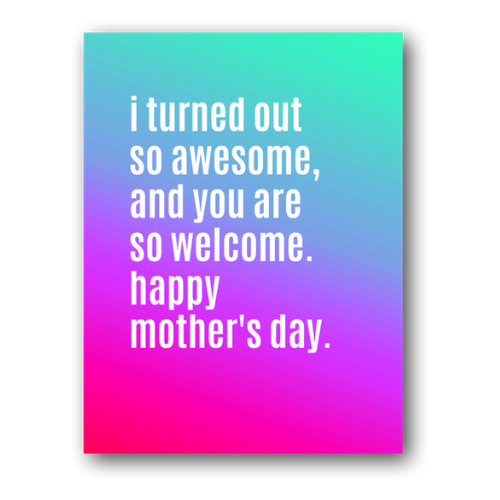 You're So Welcome Mother's Day Card