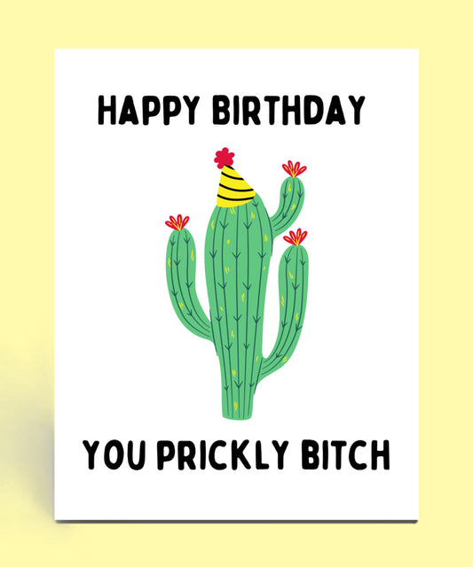 Prickly Bitch Birthday Card
