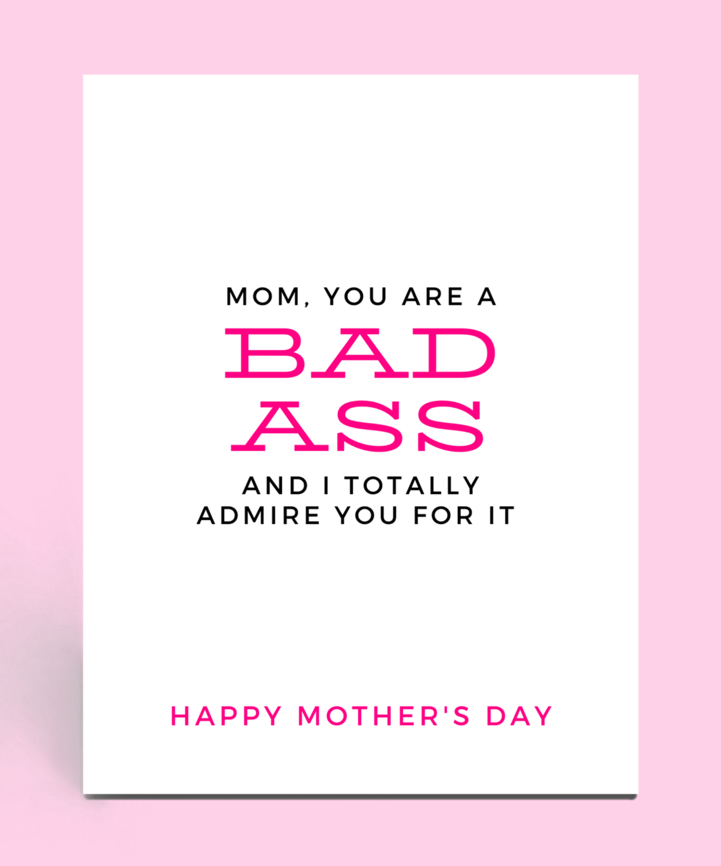 You Are A Bad Ass Mother's Day Card