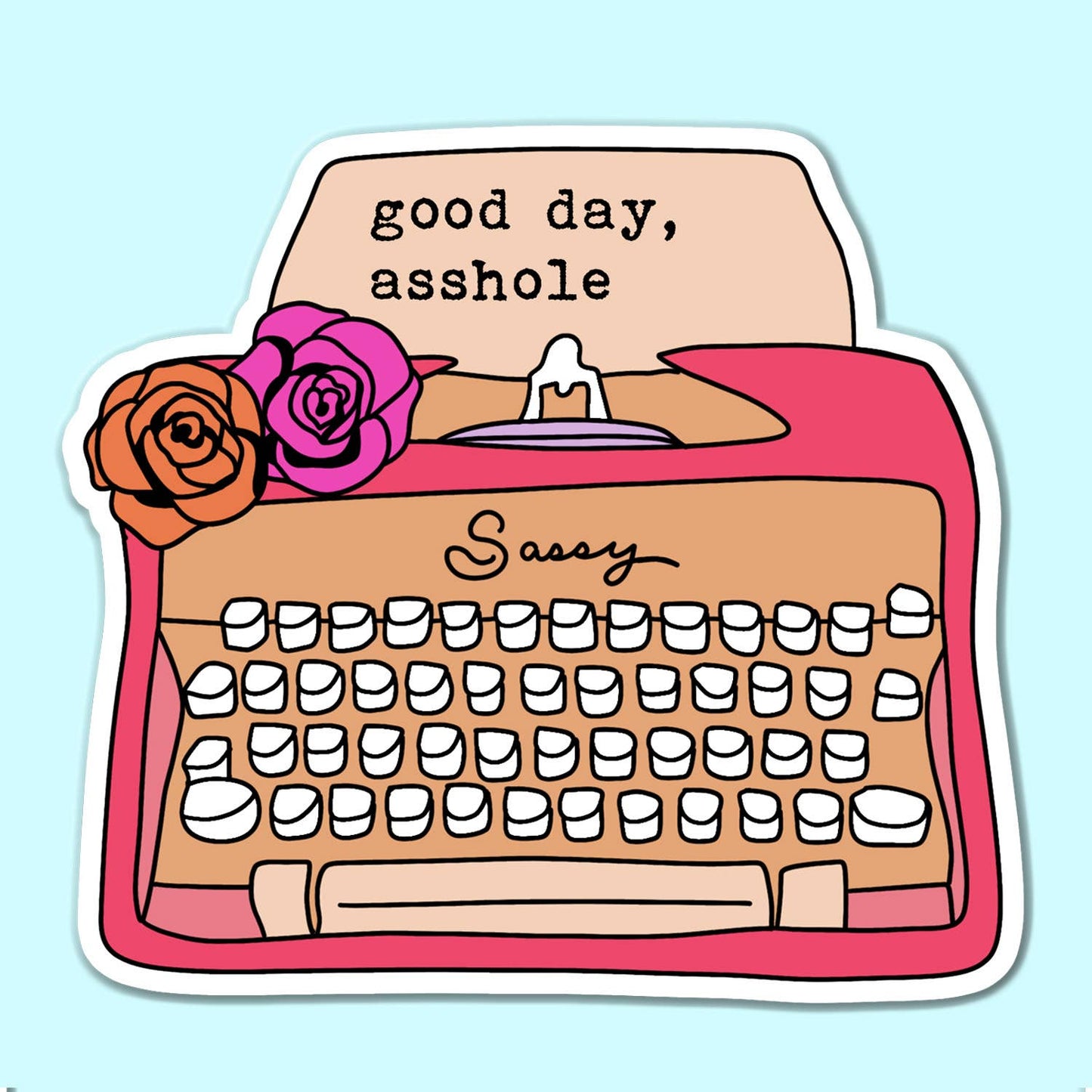 Good Day Asshole Typewriter Sticker