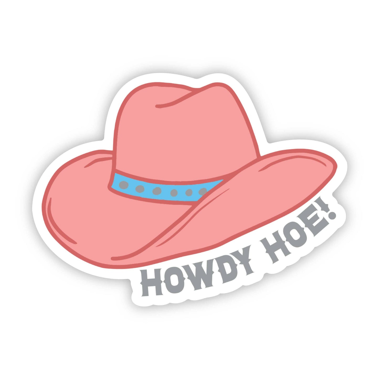 Howdy Hoe Sticker