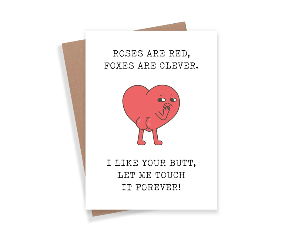 Like Your Butt Love Card