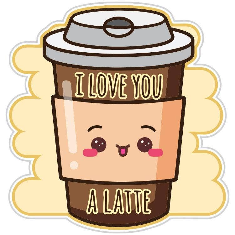 I Love You A Latte Coffee Lover Sticker