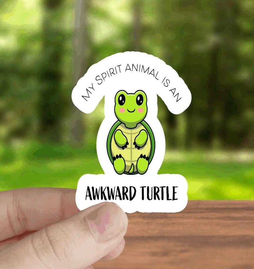 My Spirit Animal is an Awkward Turtle Sticker