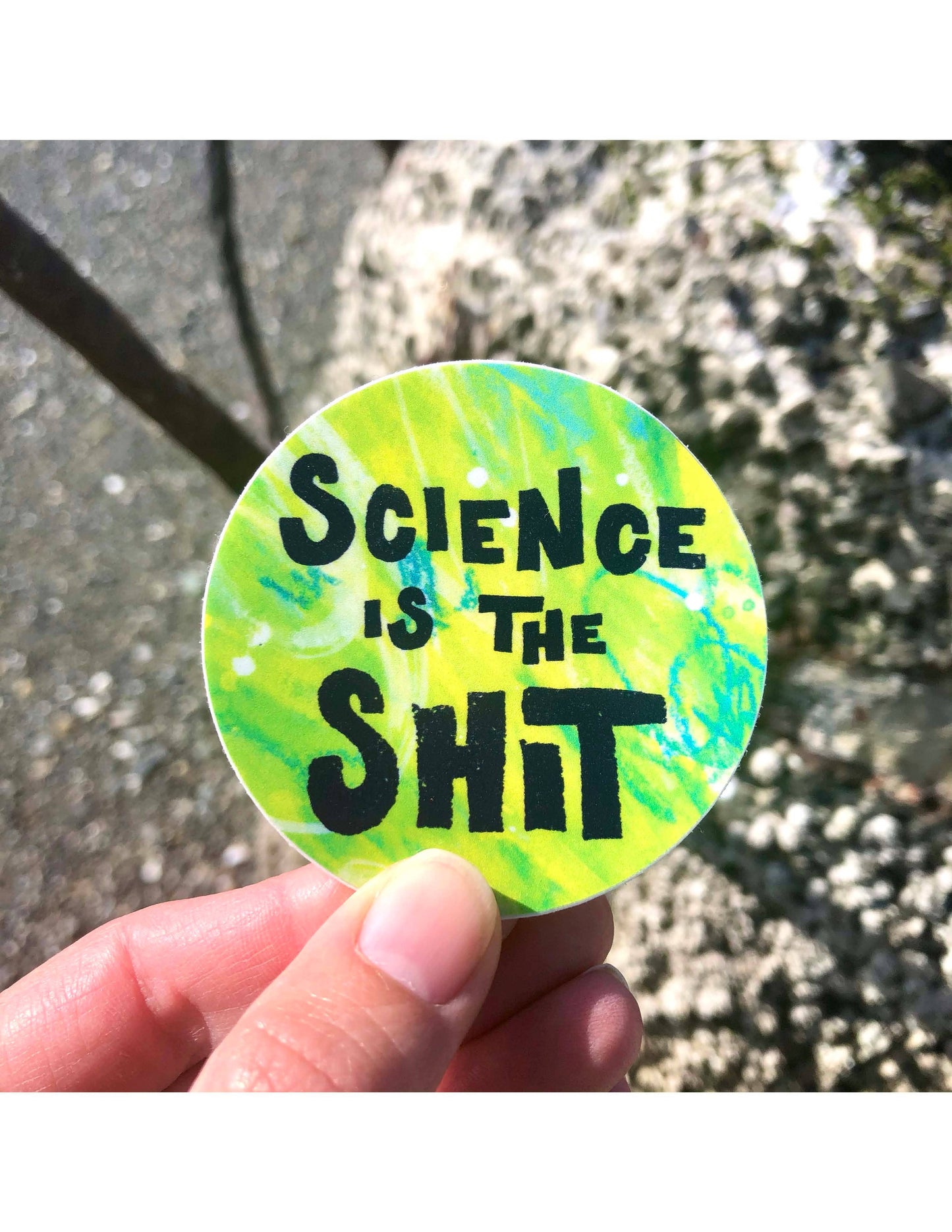 Science is the SHIT Sticker