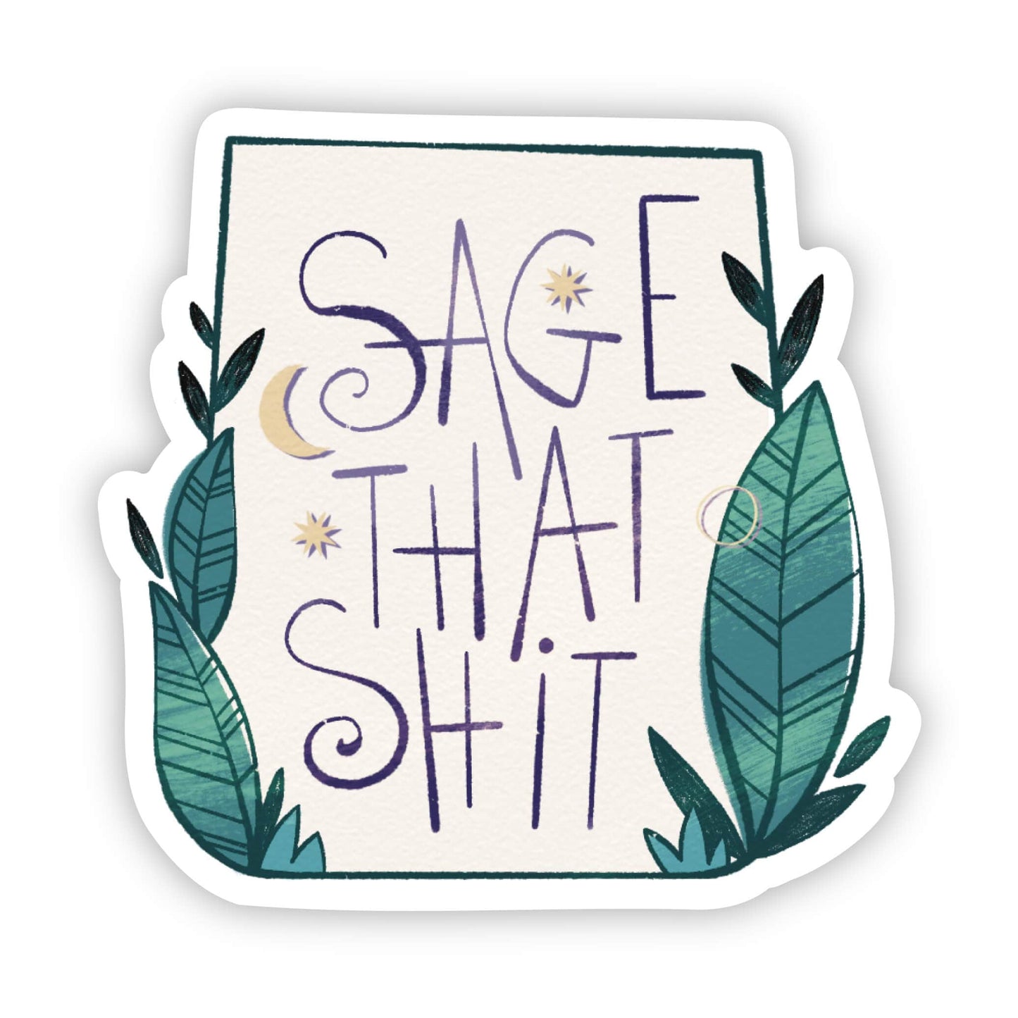 Sage That Shit Sticker