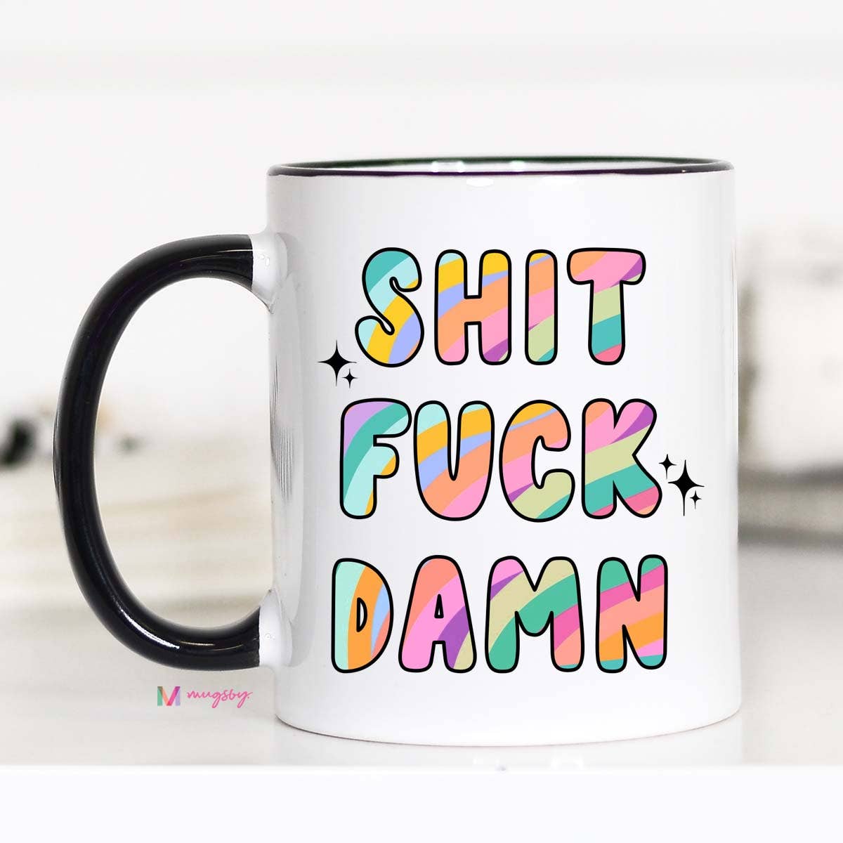 Shit Fuck Damn Funny Coffee Mug