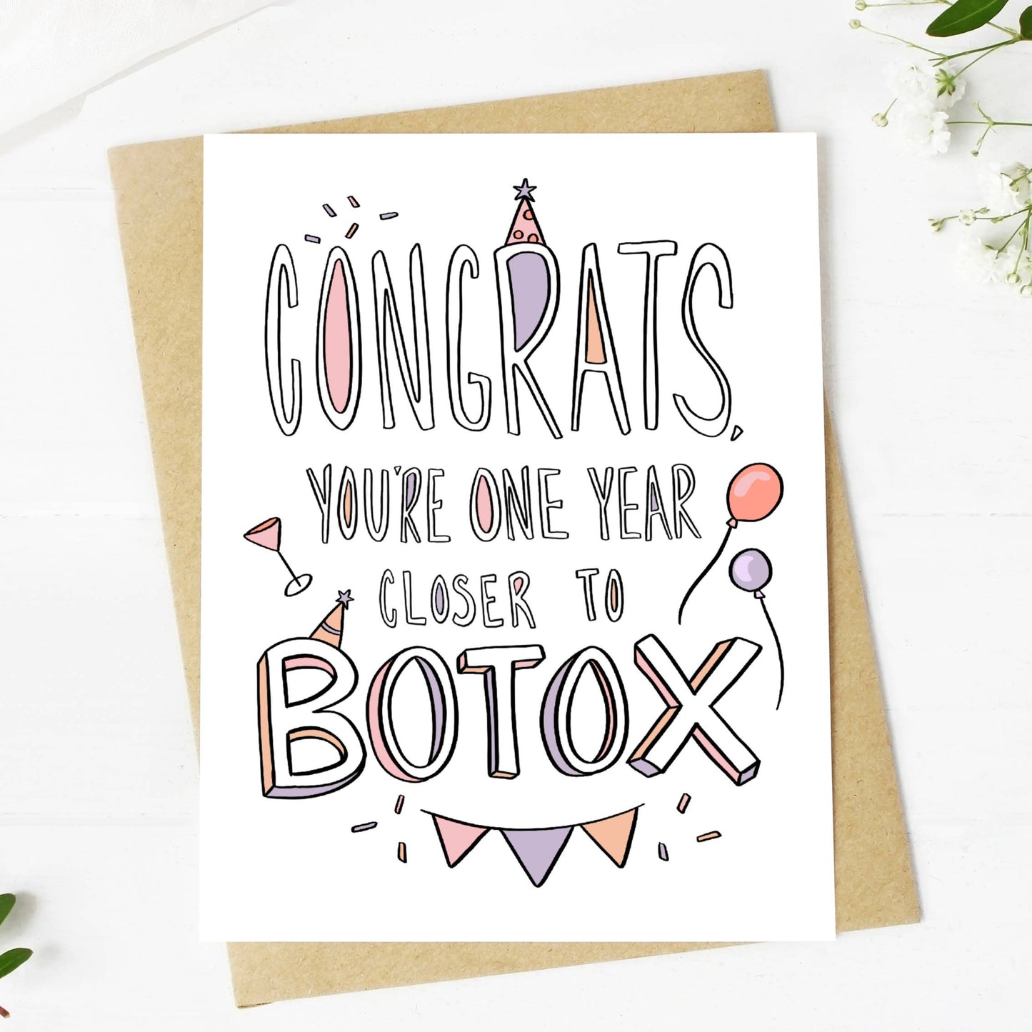 Congrats You're One Year Closer To Botox Birthday Card