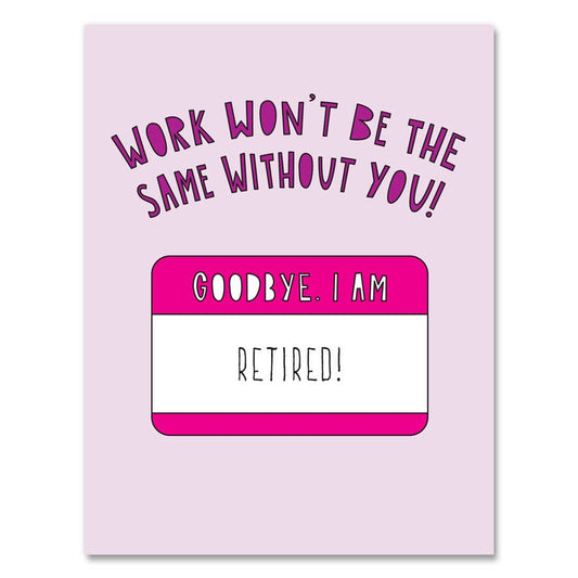 Work Won't Be The Same Retirement Card