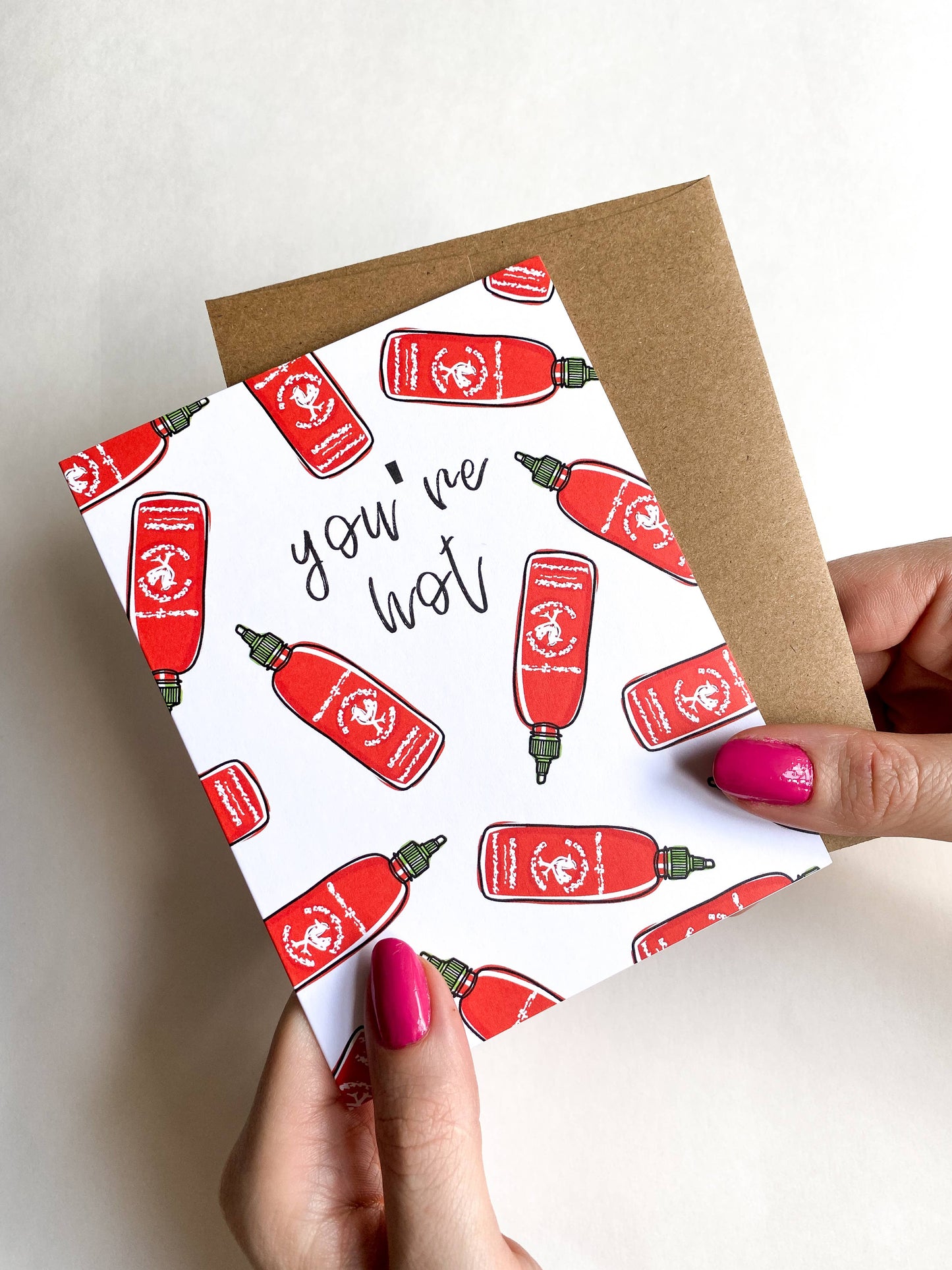 You're Hot Sriracha Valentines Card