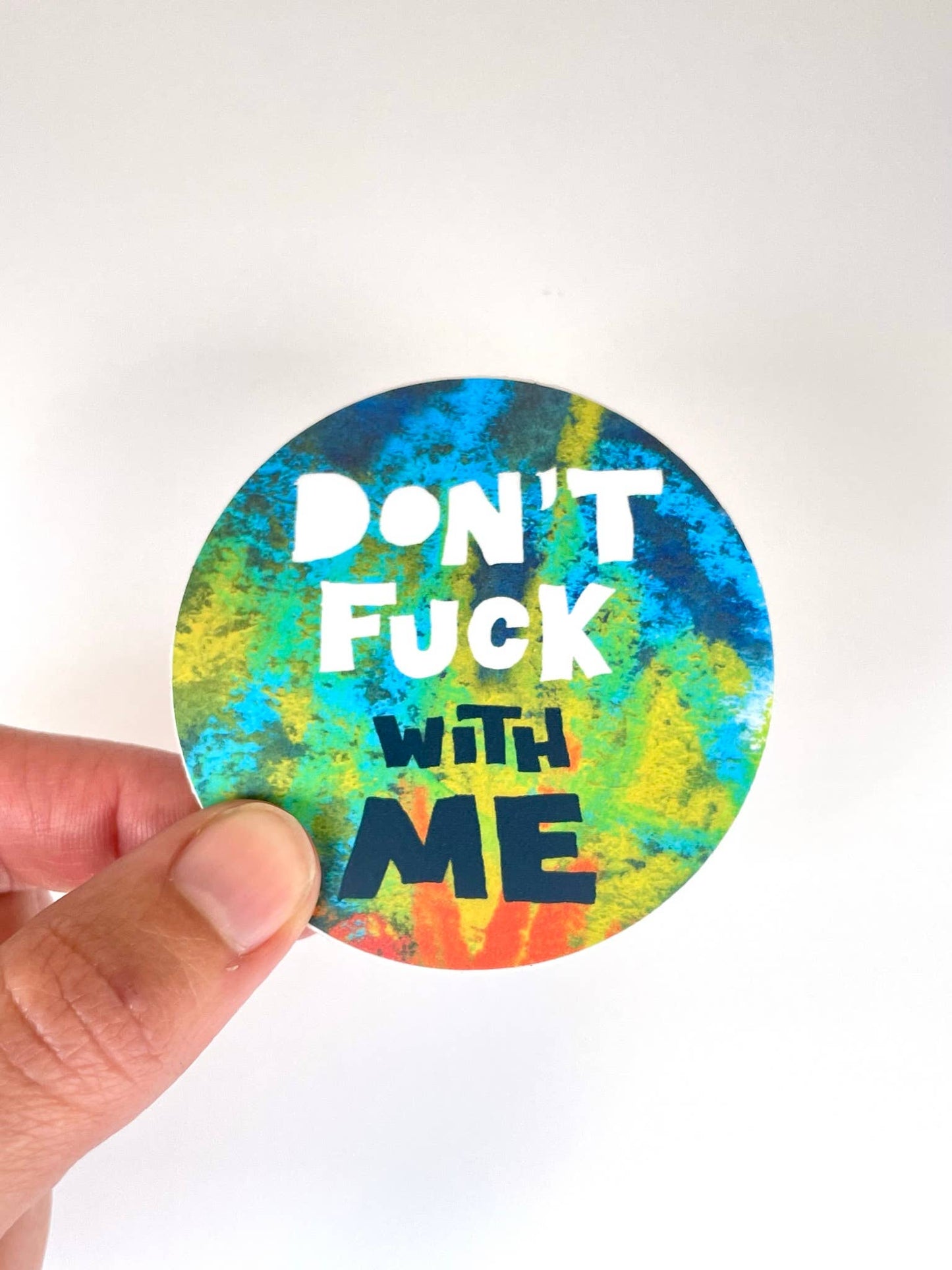 Don’t Fuck With Me Sticker
