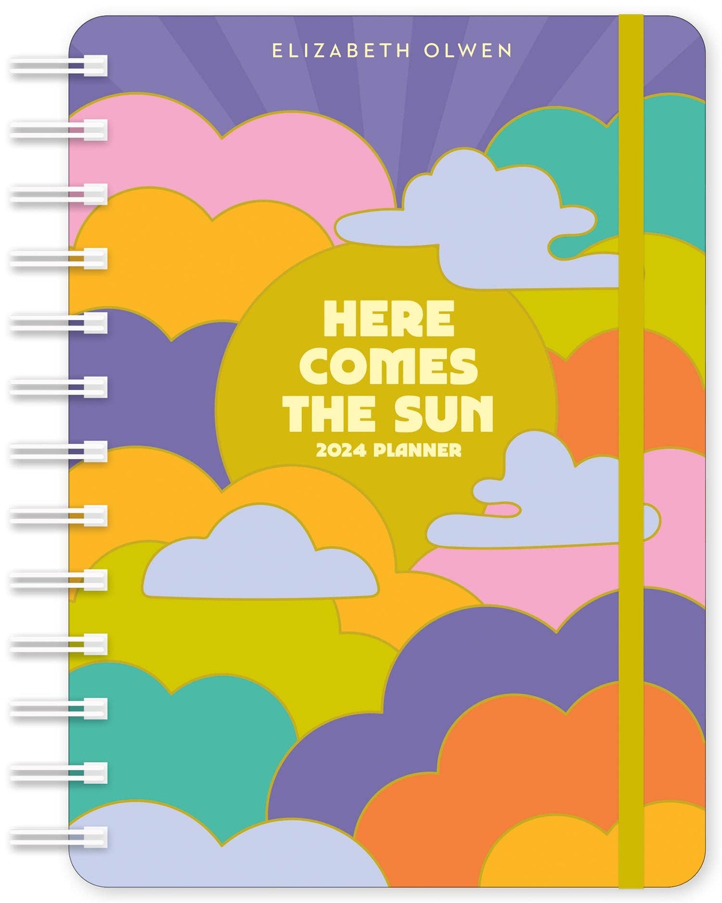 Elizabeth Olwen 2024 Weekly Planner: Here Comes the Sun